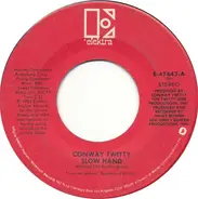 Conway Twitty - Slow Hand