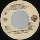 7inch Vinyl Single - Conway Twitty - (Lying Here With) Linda On My Mind