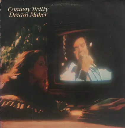 Conway Twitty - Dream Maker