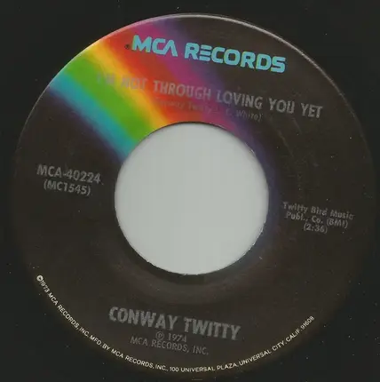 Conway Twitty - I'm Not Through Loving You Yet