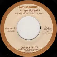 Conway Twitty - My Woman Knows