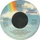 7inch Vinyl Single - Conway Twitty - She's Got A Single Thing In Mind