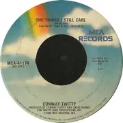 7inch Vinyl Single - Conway Twitty - She Thinks I Still Care / I'd Just Love To Lay You Down