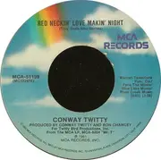 7inch Vinyl Single - Conway Twitty - Red Neckin' Love Makin' Night