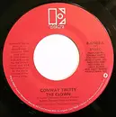 7inch Vinyl Single - Conway Twitty - The Clown
