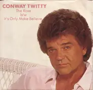 Conway Twitty - The Rose