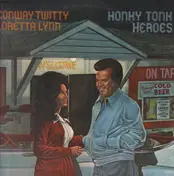 Conway Twitty & Loretta Lynn - Honky Tonk Heroes
