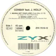 12inch Vinyl Single - Conbay feat. J. Holly - Wanna Get Your Love