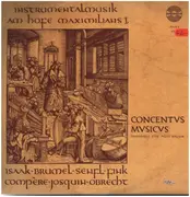 LP - Isaac / Senfl / Desprez a.o. - Instrumentalmusik Am Hofe Maximilians I.