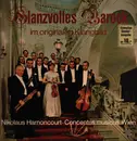 LP - Concentus Musicus Wien , Nikolaus Harnoncourt - Glanzvolles Barock Im Originalen Klangbild - Booklet /Gatefold