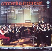 LP - Concentus Musicus Wien • Nikolaus Harnoncourt - Concentus In Concert (Holland Festival)