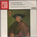 LP - Concentvs Mvsicvs - Instrumentalmusik am Hofe Maximilians I.