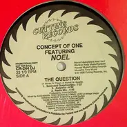 Concept Of One Featuring Noel - The Question