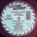 12inch Vinyl Single - Concept Of One Featuring Tony Moran - Dance With Me