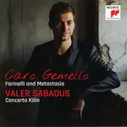 CD - Concerto Köln , Valer Barna-Sabadus - Caro Gemello - Farinelli And Metastasio