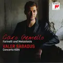 CD - Concerto Köln , Valer Barna-Sabadus - Caro Gemello - Farinelli And Metastasio