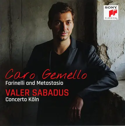 Concerto Köln , Valer Barna-Sabadus - Caro Gemello - Farinelli And Metastasio