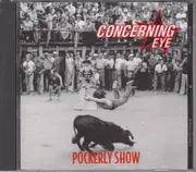 CD - Concerning Eye - Pockerly Show