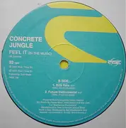 12inch Vinyl Single - Concrete Jungle - Feel It (In The Music)