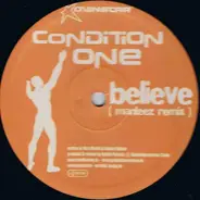 Condition One - Believe (Manteez Remix)