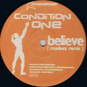 Condition One - Believe (Manteez Remix)