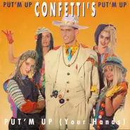 Confetti's - Put'm Up (Your Hands)