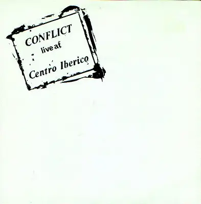 Conflict - Live At Centro Iberico