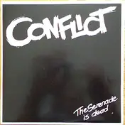 Conflict - The Serenade Is Dead