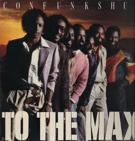 Confunkshun - To the Max