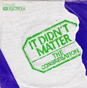 The Congregation - It Didn't Matter