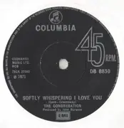 7inch Vinyl Single - Congregation - Softly Whispering I Love You - Solid Centre