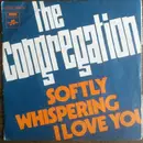 7inch Vinyl Single - Congregation - Softly Whispering I Love You