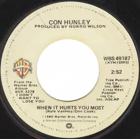 Con Hunley - When It Hurts You Most