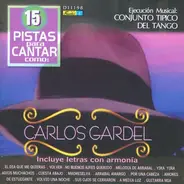 Conjunto Típico Del Tango - 15 Pistas Para Cantar Como: Carlos Gardel