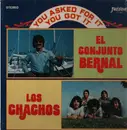 LP - Conjunto Bernal / Los Chachos - You Asked For It - You Got It