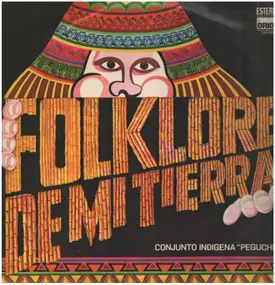 Conjunto Indigena "Peguche" - Folklore De Mi Tierra