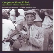 CD - Conjunto Mané Pchei - Cabo Verde - Ilha De São Nicolau