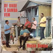 Conjunto Nosso Samba - De Onde O Samba Vem