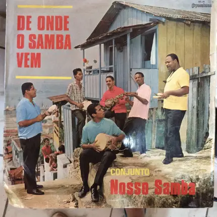Conjunto Nosso Samba - De Onde O Samba Vem