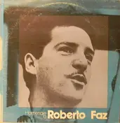 Conjunto Roberto Faz - Homenaje A Roberto Faz