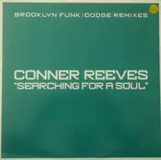 2 x 12inch Vinyl Single - Conner Reeves - Searching For A Soul (Brooklyn Funk / Dodge Remixes)