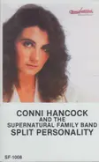 Conni Hancock & The Supernatural Family Band - Split Personality