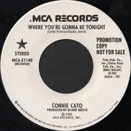 Connie Cato - Where You're Gonna Be Tonight