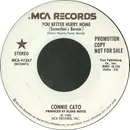 7inch Vinyl Single - Connie Cato - You Better Hurry Home (Somethin's Burnin')
