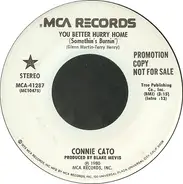 Connie Cato - You Better Hurry Home (Somethin's Burnin')