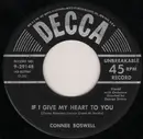 7inch Vinyl Single - Connie Boswell - If I Give My Heart To You / T-e-n-n-e-s-s-e-e (Spells Heaven To Me)