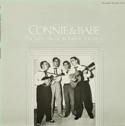Connie & Babe - The Early Days Of Bluegrass - Volume 10