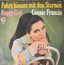 7inch Vinyl Single - Connie Francis - Fahre Hinaus Mit Den Sternen / Happy Girl - Mono