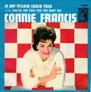 7inch Vinyl Single - Connie Francis - If My Pillow Could Talk