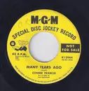 7inch Vinyl Single - Connie Francis - Many Tears Ago